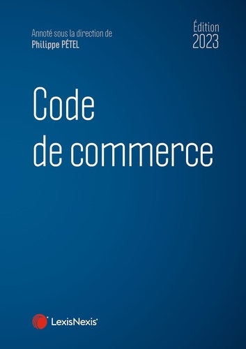 Code de commerce  Edition 2023