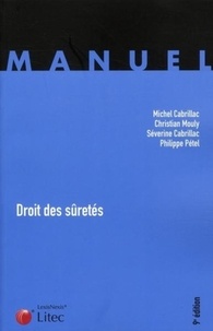 Philippe Pétel et Michel Cabrillac - Droit des sûretés.