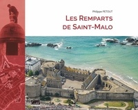 Philippe Petout - Les Remparts de Saint-Malo.