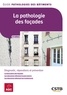 Philippe Philipparie et Jean-Luc Thomas - La pathologie des façades - Diagnostic, réparations et prévention.
