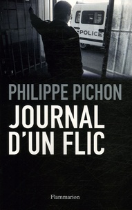 Philippe Pichon - Journal d'un flic.
