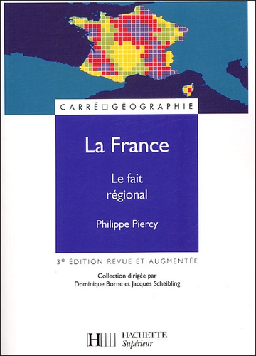 Philippe Piercy - La France - Le fait régional.