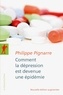 Philippe Pignarre - Comment la dépression est devenue une épidémie.