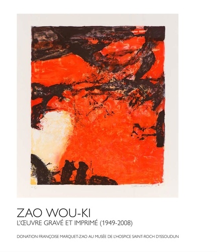 Zao Wou-Ki. Plage de papier, L'oeuvre gravé et imprimé (1949-2008)