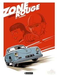 Philippe Pinard et Olivier Dauger - Zone rouge Tome 1 : Carrera.