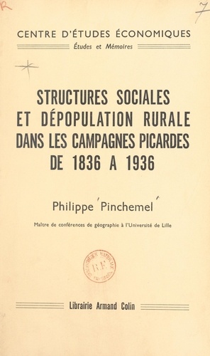 Structures sociales et dépopulation rurale dans les campagnes picardes de 1836 à 1936