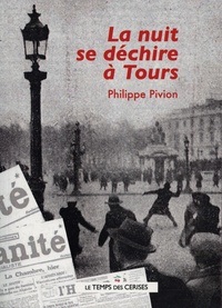 Philippe Pivion - La nuit se déchire à Tours - Cycle Daniel Renoult.