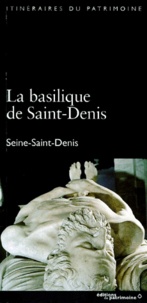 Philippe Plagnieux - La Basilique De Saint-Denis. Seine-Saint-Denis.