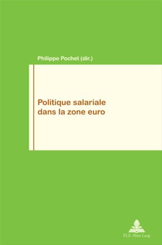 Philippe Pochet - Politique Salariale Dans La Zone Euro.