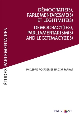 Démocratie(s), parlementarismes(s) et légitimité(s)