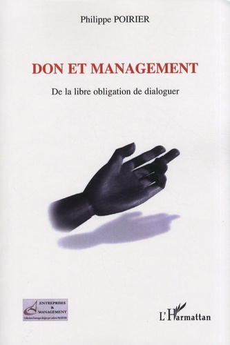 Don et management. De la libre obligation de dialoguer