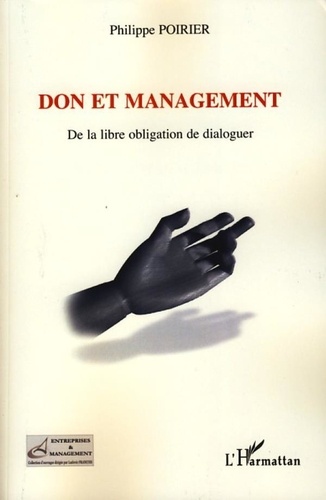 Philippe Poirier - Don et management - De la libre obligation de dialoguer.