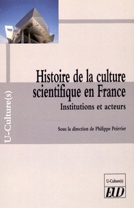 Histoire de la culture scientifique en France - Institutions et acteurs.pdf