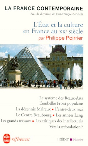 Philippe Poirrier - L'Etat et la culture en France au XXème siècle.