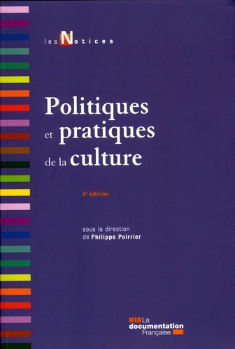 Politiques et pratiques de la culture 2e édition