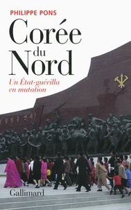 Corée du Nord, un Etat-guérilla en mutation