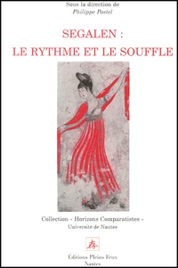 Segalen : Le Rythme Et Le Souffle