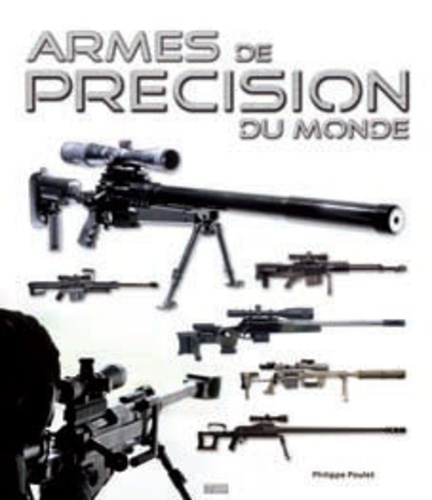 Armes du monde. 3 volumes : Armes de précision du monde ; Armes d'assaut du monde ; Armes de poing du monde