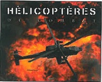 Philippe Poulet - Hélicoptères de combat.
