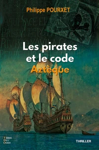 Les pirates et le code aztèque