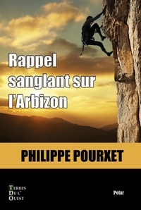 Philippe Pourxet - Rappel sanglant sur l'Arbizon.