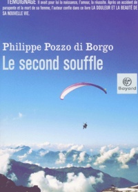 Philippe Pozzo di Borgo - Le Second Souffle.