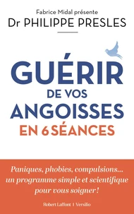Guérir de vos angoisses en 6 leçons
