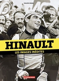 Philippe Priser - Hinault, les images inédites.