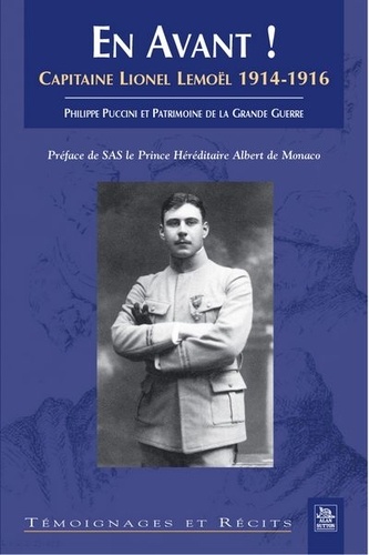Philippe Puccini - En avant ! : capitaine Lionel 1914-1916.