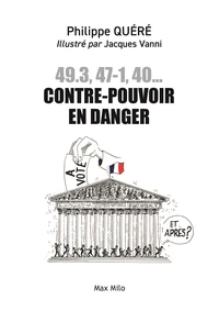49-3, 47-1, 40... contre-pouvoir en danger