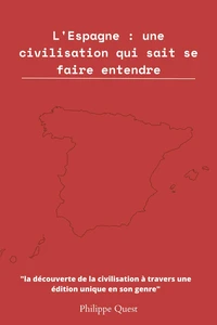 L'Espagne : une civilisation qui sait se faire entendre !