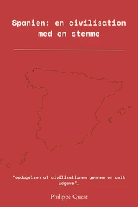 Spanien: en civilisation med en stemme