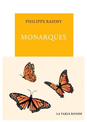 Philippe Rahmy - Monarques.
