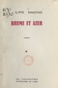 Philippe Ramond - Brume et azur.