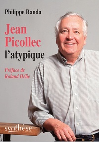 Philippe Randa - Jean Picollec, l'atypique.