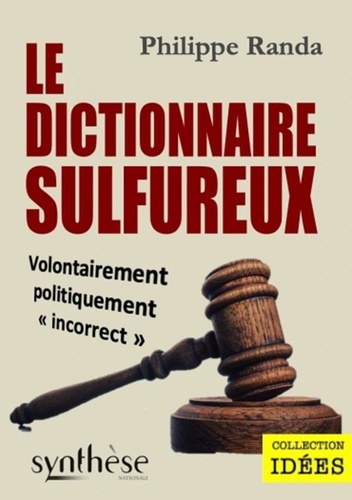 Philippe Randa - Le dictionnaire sulfureux.