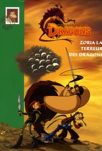 Philippe Randol - Chasseurs de Dragons Tome 1 : Zoria la terreur des dragons.