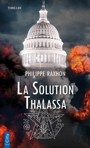 Philippe Raxhon - La solution Thalassa.