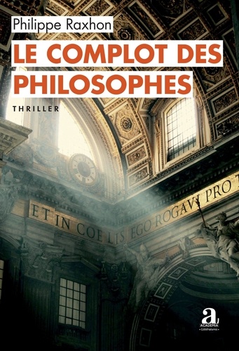 Le complot des philosophes de Philippe Raxhon - Grand Format - Livre ...