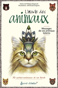 Philippe Regnicoli et Amanda Grigorio - L'Oracle des animaux - Les messages de vos animaux totems - 50 cartes-animaux et 1 livret.