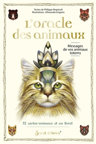 L'Oracle des animaux. Messages de vos animaux totems