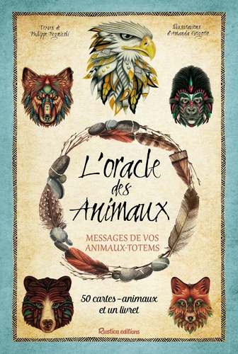 Philippe Regnicoli et Amanda Grigorio - L'oracle des animaux - Message de vos animaux totems.