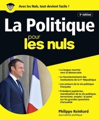 Philippe Reinhard - La politique pour les Nuls.