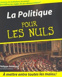 Philippe Reinhard - La politique pour les Nuls.