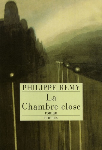 Philippe Rémy - La Chambre close.