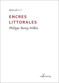Philippe Remy-Wilkin - Encres Littorales.