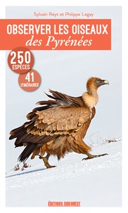 Philippe Reyt et Sylvain Reyt - Observer les oiseaux des Pyrénées.