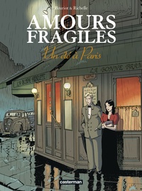 Philippe Richelle et Jean-Michel Beuriot - Amours fragiles Tome 2 : Un été à Paris.