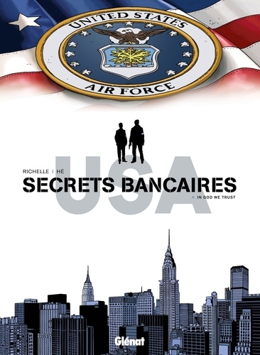 Secrets bancaires USA Tome 4 In god we trust