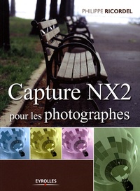 Philippe Ricordel - Capture NX2 pour les photographes.